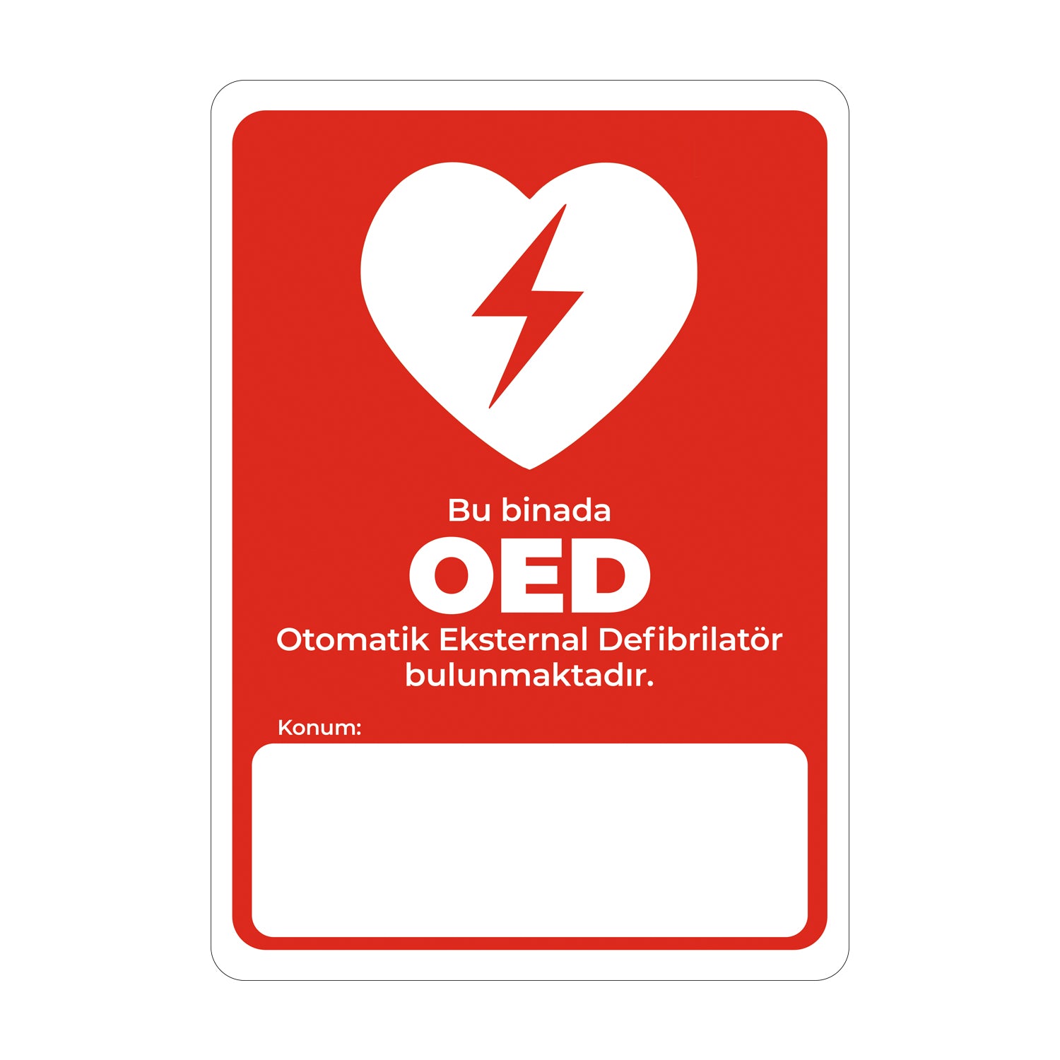 otomatik eksternal defibrilatör konum uyarı levhası