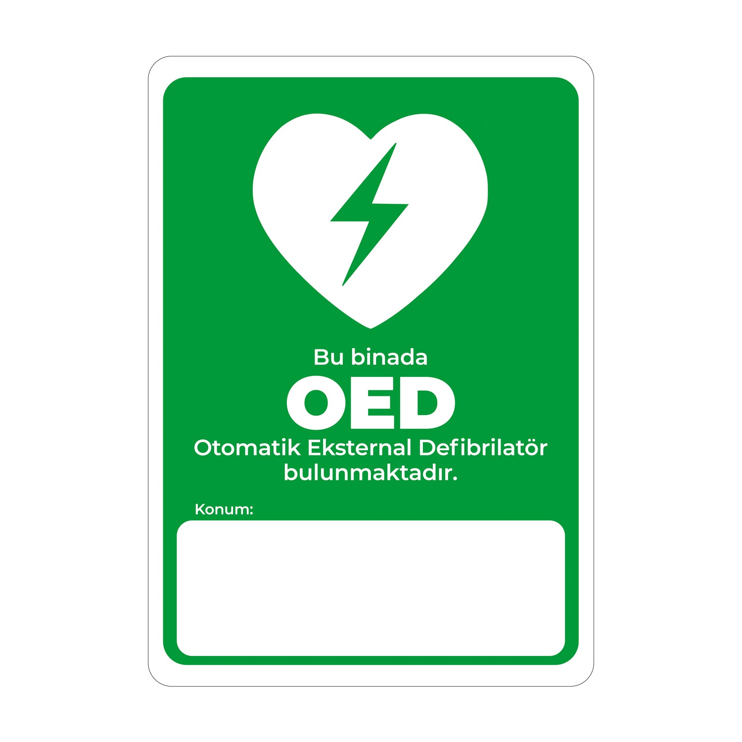 otomatik eksternal defibrilatör konum uyarı levhası